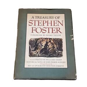 A Treasury of Stephen Foster 1946 1st Printing HC Dust Cover Vtg Song Book